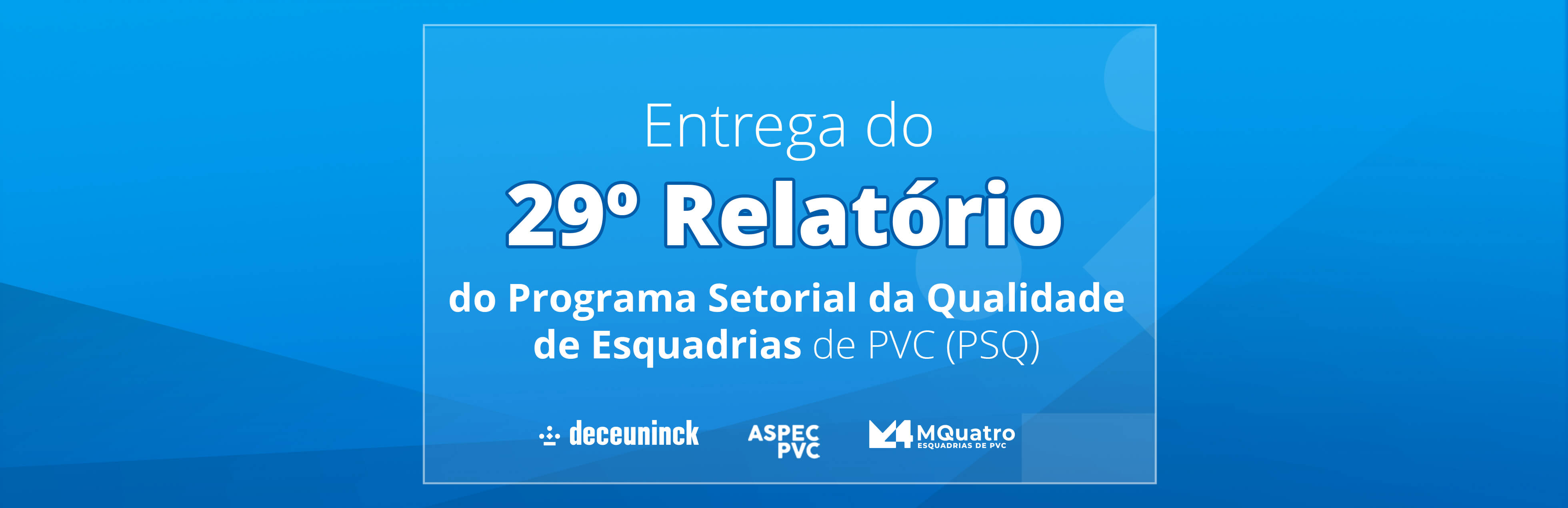 Qualidade que fortalece o setor de esquadrias de PVC
